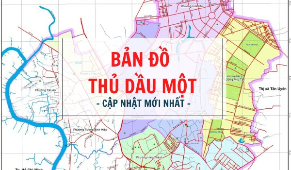 Bản đồ thành phố Thủ Dầu Một - cập nhật mới nhất