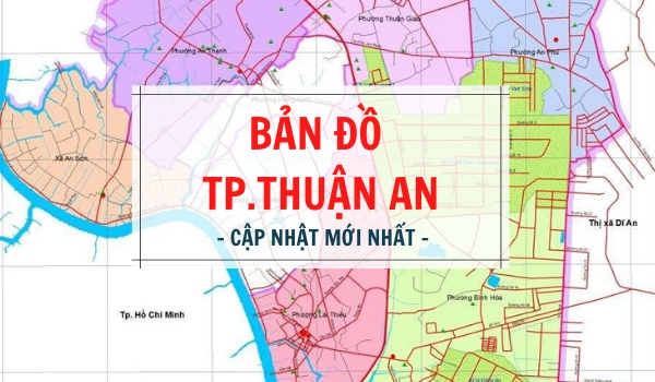 Tổng hợp bản đồ Thuận An – cập nhật mới nhất