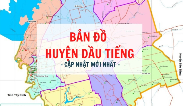 Tổng hợp bản đồ huyện Dầu Tiếng – cập nhật mới nhất